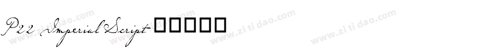 P22 Imperial Script字体转换